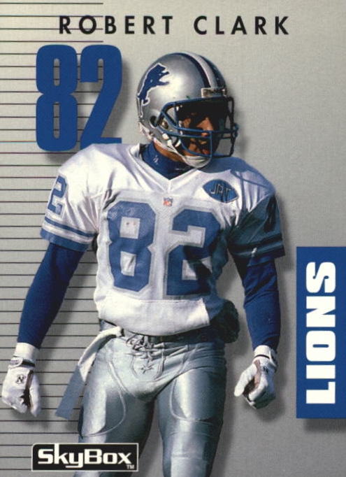 NFL 1992 SkyBox Prime Time - No 162 - Robert Clark
