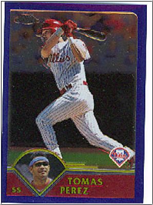 MLB 2003 Topps Chrome - No 313 - Tomas Perez