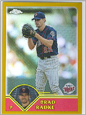MLB 2003 Topps Chrome Gold Refractors - No 270 - Brad Radke
