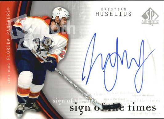 NHL 2005-06 SP Authentic Sign of the Times - No KH - Krsitian Huselius