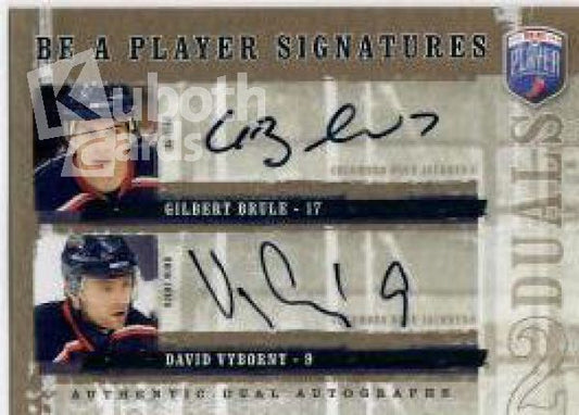NHL 2006-07 Be A Player Signatures Duals - No D-BV - Gilbert Brule / David Vyborny