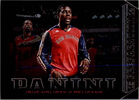 NBA 2013-14 Panini Preparation - No 6 - Jrue Holiday