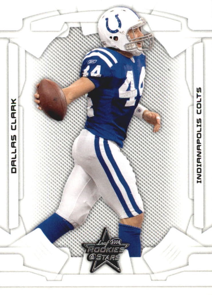NFL 2008 Leaf Rookies and Stars - No 43 - Dallas Clark