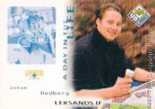SHL 1998-99 Swedish UD Choice Day in the Life - No DL6 - Johan Hedberg