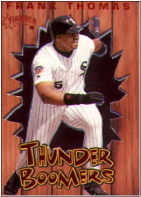 MLB 1998 Circa Thunder Boomers - No 10 of 12 TB - Frank Thomas