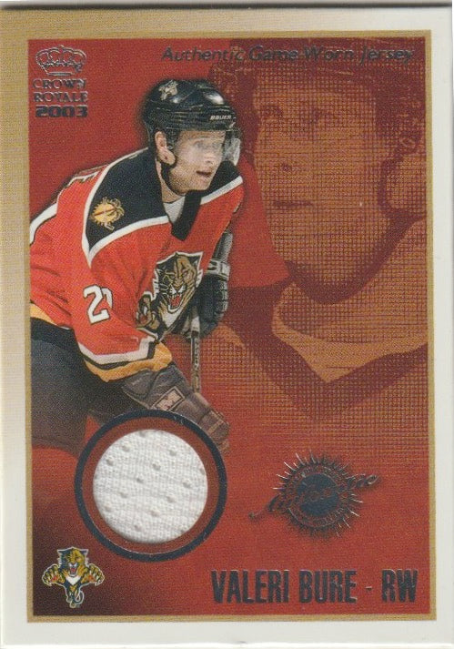 NHL 2002-03 Crown Royale Jerseys - No 7 - Valeri Bure