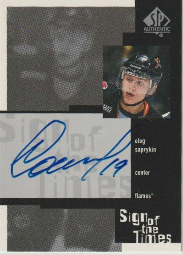 NHL 1999-00 SP Authentic Sign of the Times - No OT - Oleg Saprykin