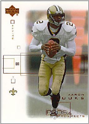 NFL 2001 Upper Deck Pros &amp; Prospects - No 57 - Aaron Brooks