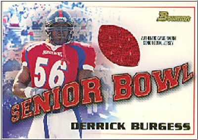 NFL 2001 Bowman Rookie Relics - No BJ-DBU - Derrick Burgess