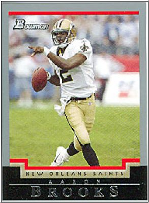 NFL 2004 Bowman - No 46 - Aaron Brooks