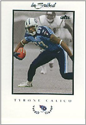 NFL 2004 Fleer Inscribed - No 75 - Tyrone Calico