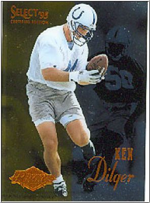 NFL 1995 Select Certified - No 120 - Ken Dilger