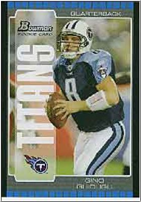 NFL 2005 Bowman - No 217 - Gino Guidugli