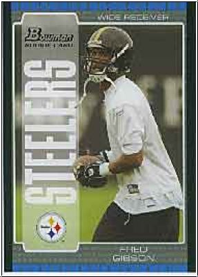 NFL 2005 Bowman - No 157 - Fred Gibson