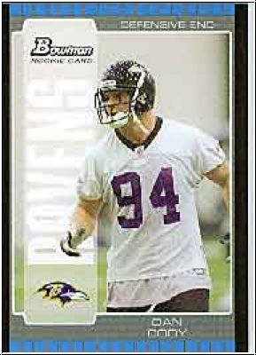 NFL 2005 Bowman - No 182 - Dan Cody