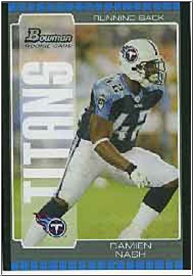 NFL 2005 Bowman - No 226 - Damien Nash