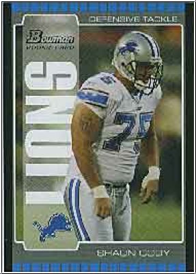 NFL 2005 Bowman - No 167 - Shaun Cody