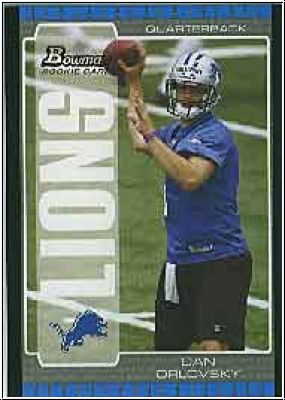 NFL 2005 Bowman - No 144 - Dan Orlovsky