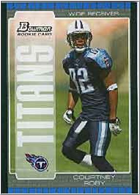 NFL 2005 Bowman - No 163 - Courtney Roby