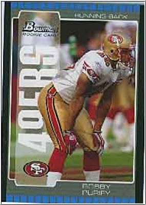 NFL 2005 Bowman - No 257 - Bobby Purify