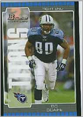 NFL 2005 Bowman - No 246 - Bo Scaife