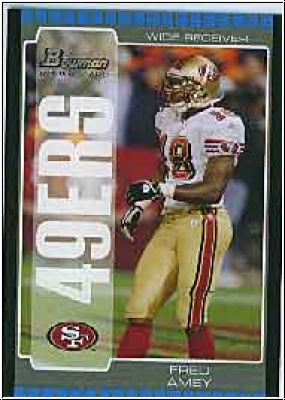 NFL 2005 Bowman - No. 261 - Fred Amey