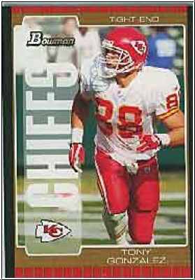 NFL 2005 Bowman Bronze - No 105 - Tony Gonzalez