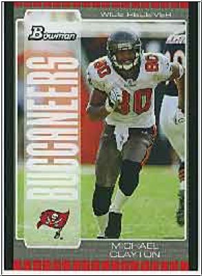 NFL 2005 Bowman - No 108 - Michael Clayton