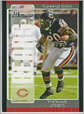 NFL 2005 Bowman - No 20 - Thomas Jones