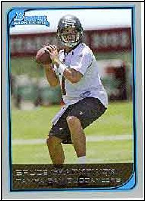 NFL 2006 Bowman - No. 123 - Bruce Gradkowski