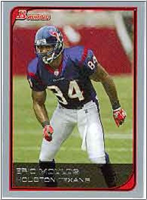 NFL 2006 Bowman - No 93 - Eric Molds