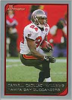 NFL 2006 Bowman - No 103 - Carnell "Cadillac" Williams