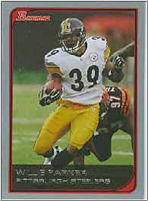 NFL 2006 Bowman - No 101 - Willie Parker