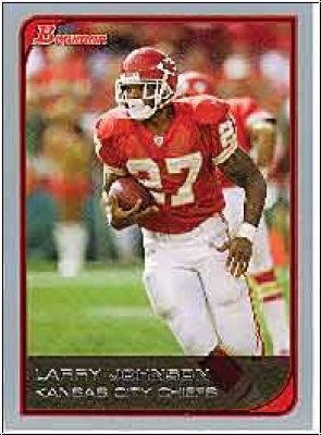 NFL 2006 Bowman - No 99 - Larry Johnson