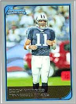 NFL 2006 Bowman - No 217 - Cody Hodges