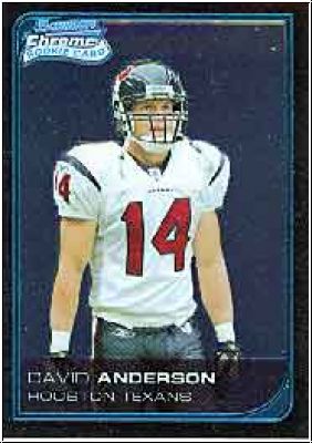 NFL 2006 Bowman Chrome - No. 36 - David Anderson