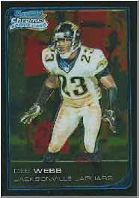 NFL 2006 Bowman Chrome - No. 43 - Dee Webb