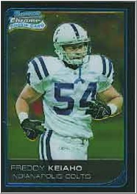 NFL 2006 Bowman Chrome - No 40 - Freddy Keiaho