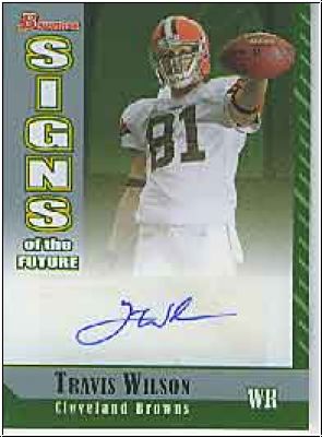 NFL 2006 Bowman Signs of the Future - No SF-TW1 - Travis Wilson