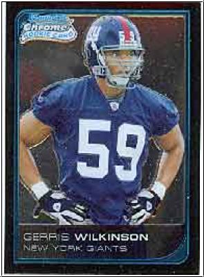 NFL 2006 Bowman Chrome - No. 55 - Gerris Wilkinson