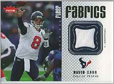 NFL 2006 Fleer Fabrics - No FF-DC - David Carr