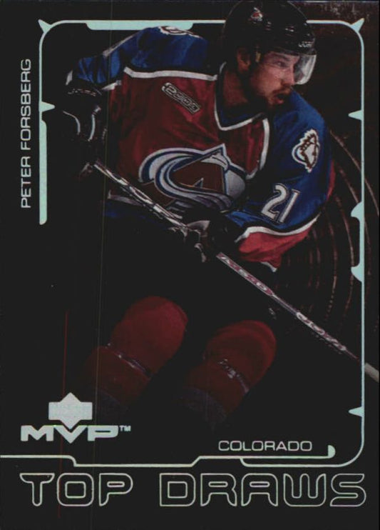 NHL 2000-01 Upper Deck MVP Top Draws - No TD3 - Peter Forsberg