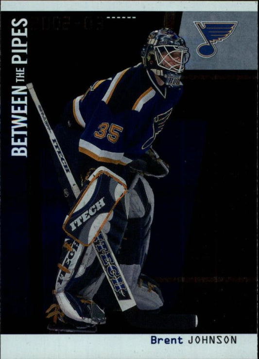 NHL 2002-03 Between The Pipes - No 55 - Brent Johnson