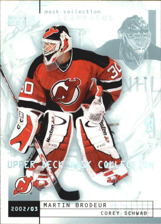 NHL 2002-03 UD Mask Collection - No 50 - Corey Schwab / Martin Brodeur