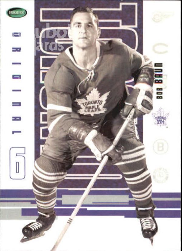 NHL 2003-04 Parkhurst Original Six Toronto - No 45 - Bob Baun