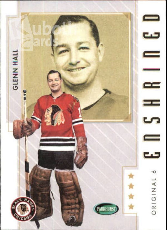 NHL 2003-04 Parkhurst Original Six Chicago - No 85 - Glenn Hall