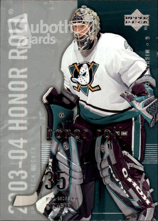 NHL 2003-04 Upper Deck Honor Roll - No 1 - Jean Sebastien Giguere