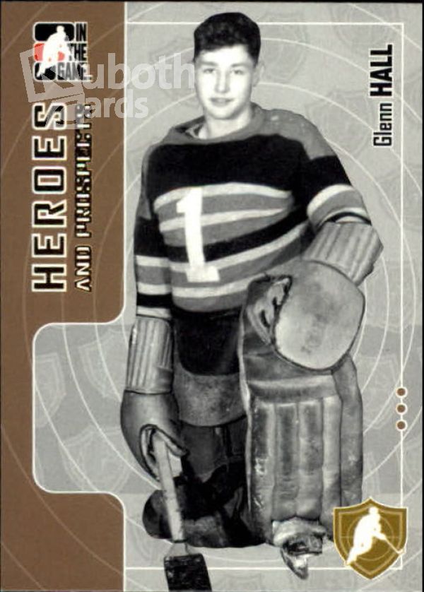 NHL 2005-06 ITG Heroes and Prospects - No 3 - Glen Hall