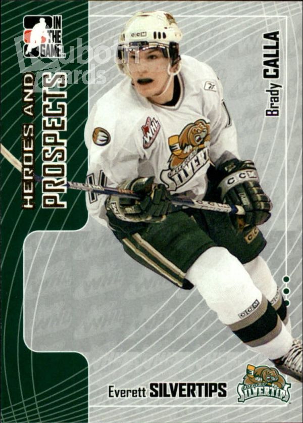 NHL 2005-06 ITG Heroes and Prospects - No 315 - Brady Calla