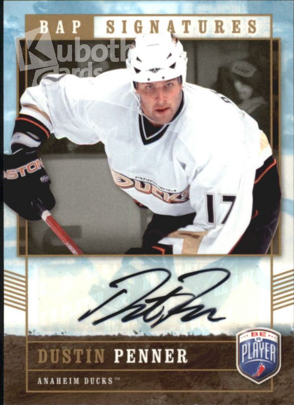 NHL 2006-07 Be A Player Signatures - No PE - Dustin Penner